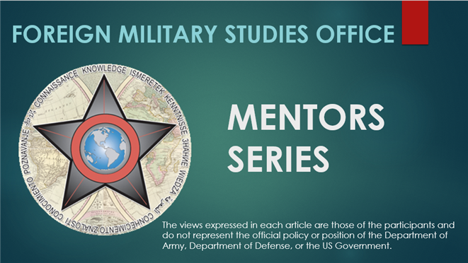 Foreign Military Studies Office - Mentor Series 